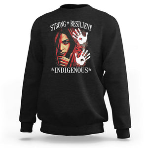 MMIW Sweatshirt Strong Resilient Indigenous Women Native American TS09 Black Printyourwear