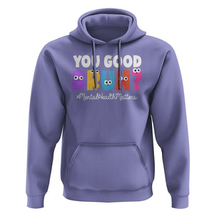 Mental Health Awareness Hoodie You Good Bruh? Counselor Therapist TS09 Violet Printyourwear