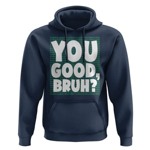 Mental Health Awareness Hoodie You Good Bruh? Counselor Therapist TS09 Navy Printyourwear
