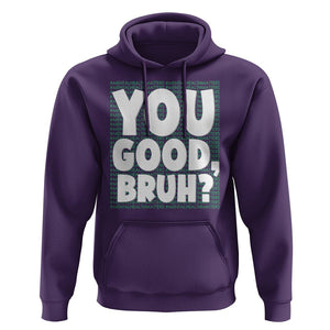 Mental Health Awareness Hoodie You Good Bruh? Counselor Therapist TS09 Purple Printyourwear