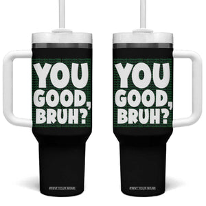 Mental Health Awareness Counselor Therapist Tumbler With Handle You Good Bruh TS09 One Size: 40 oz Black Print Your Wear