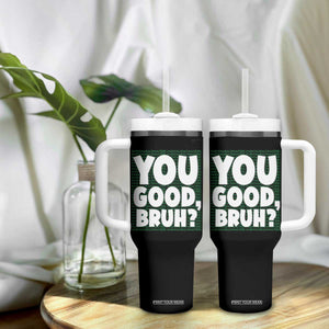 Mental Health Awareness Counselor Therapist Tumbler With Handle You Good Bruh TS09 Print Your Wear