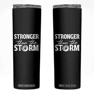 Mental Health Awareness Skinny Tumbler Stronger Than The Storm Warrior TS09 Black Print Your Wear