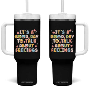 Mental Health Awareness Tumbler With Handle It's Good Day to Talk About Feelings Counselor Therapist TS09 One Size: 40 oz Black Print Your Wear