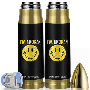 Mental Health Bullet Tumbler I'm Broken I'm Ok Invisible Illness Funny Fxxk Emotion Face TS09 Black Print Your Wear