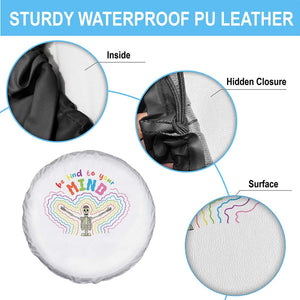 Mental Health Spare Tire Cover Be Kind To Your Mind Self Care Rainbow Skeleton TS09 Print Your Wear