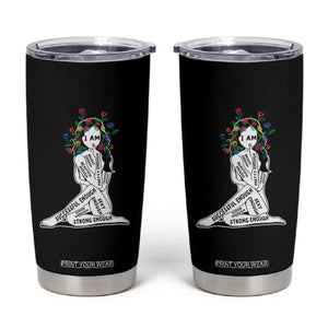 Mental Health Tumbler Cup I Am Strong Good Beautiful Bright Talented Successful Enough TS09 Black Print Your Wear