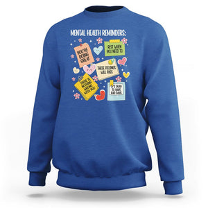 Mental Health Reminders Motivation Sweatshirt TS09 Royal Blue Printyourwear