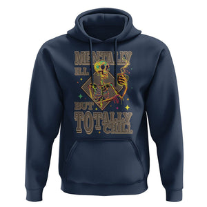 Mental Health Hoodie Mentally Ill But Totally Chill Skeleton Drinking Coffee TS09 Navy Printyourwear