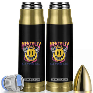 Mental Health Bullet Tumbler Mentally Ill But Totally Chill Emotion Faces TS09 Black Print Your Wear