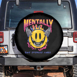 Mental Health Spare Tire Cover Mentally Ill But Totally Chill Emotion Faces TS09 No hole Black Print Your Wear