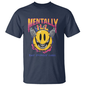 Mental Health T Shirt Mentally Ill But Totally Chill Emotion Faces TS09 Navy Printyourwear