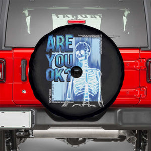 Mental Health Spare Tire Cover Are You Ok? Skeleton Having A Bad Day Is Completely Normal TS09 Black Print Your Wear