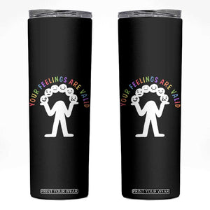 Your Feelings Are Valid Emotion Faces Mental Health Skinny Tumbler TS09 Black Print Your Wear