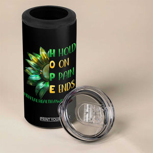 Mental Health 4 in 1 Can Cooler Tumbler HOPE Hold On Pain Ends Suicide Prevention TS09 Print Your Wear