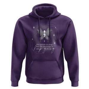 Suicide Prevention Awareness Hoodie The Option To Stop But The Decision To Keep Going Aesthetic Butterfly TS09 Purple Printyourwear