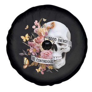 Mental Health Spare Tire Cover Good Energy Is Contagious Skull Flowers TS09 Print Your Wear