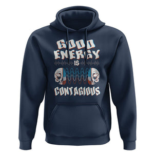 Mental Health Hoodie Good Energy Is Contagious Skull TS09 Navy Print Your Wear