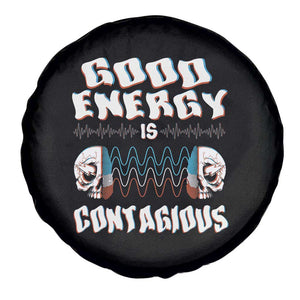 Mental Health Spare Tire Cover Good Energy Is Contagious Skull TS09 Print Your Wear