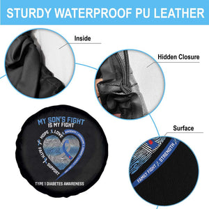 My Son's Fight Is My Fight Type 1 Diabetes Awareness Spare Tire Cover TS09 Print Your Wear