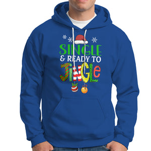 Single And Ready To Jingle Funny Christmas Ball Hoodie TS09 Printyourwear