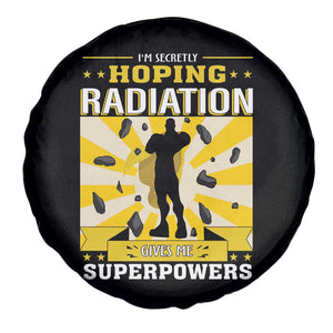 Chemotherapy Awareness Spare Tire Cover Radiation Gives Me Superpowers TS09 Print Your Wear
