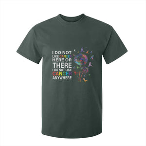 All Cancer T Shirt For Kid I Do Not Like Cancer Here Or There Anywhere TS09 Dark Forest Green Print Your Wear