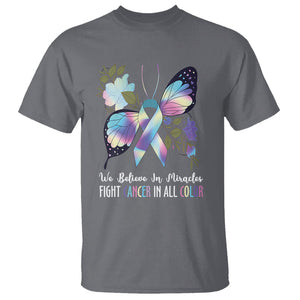 All Cancer T Shirt We Believe In Miracles Fight Cancer In All Color Butterfly Flower TS09 Charcoal Printyourwear