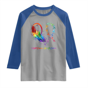 All Cancer Raglan Shirt Fight Cancer In All Color Fighter Rainbow Ribbon TS09 Sport Gray Royal Print Your Wear