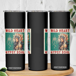 Native American Skinny Tumbler Wild Heart Gypsy Soul Women TS09 Print Your Wear