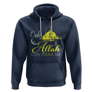 Islam Hoodie Only Allah Can Judge Me Islamic Muslim TS09 Navy Printyourwear