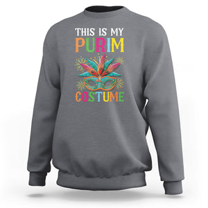This Is My Purim Costume Jewish Israel Feast Sweatshirt TS09 Charcoal Printyourwear