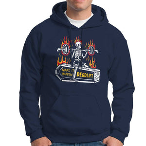 Halloween Gymer Hoodie Make It Happen Skeleton Deadlift Fitness Gym TS09 Navy Print Your Wear