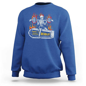 Halloween Gymer Sweatshirt Make It Happen Skeleton Deadlift Fitness Gym TS09 Royal Blue Print Your Wear