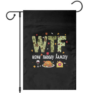 Thanksgiving Garden Flag W T F Wine Turkey Family Funny Dinner Fall TS09 Black Print Your Wear
