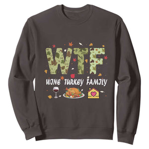 Thanksgiving Sweatshirt W T F Wine Turkey Family Funny Dinner Fall TS09 Dark Chocolate Print Your Wear