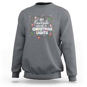 My Favorite Color Is Christmas Lights Colorful Xmas Sweatshirt TS09 Charcoal Printyourwear