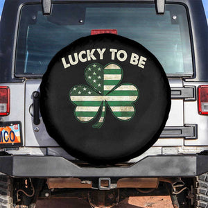 St. Patrick's Day Patriotic America Pride Spare Tire Cover Lucky To Be American TS09 No hole Black Print Your Wear