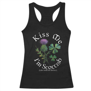 Funny St. Patrick's Day Racerback Tank Top Kiss Me I'm Scottish TS09 Black Print Your Wear