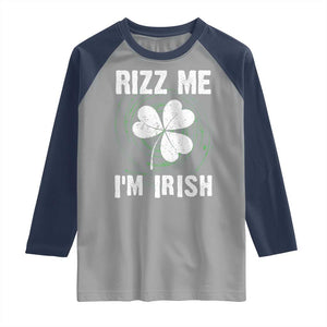 Funny St. Patrick's Day Raglan Shirt Rizz Me I'm Irish TS09 Sport Gray Navy Print Your Wear