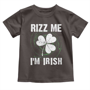 Funny St. Patrick's Day Toddler T Shirt Rizz Me I'm Irish TS09 Dark Chocolate Print Your Wear
