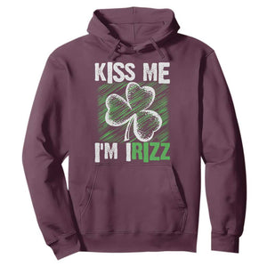 Funny St. Patrick's Day Hoodie Kiss Me I'm iRizz Shamrock TS09 Maroon Print Your Wear
