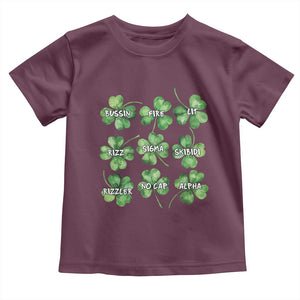 Funny St. Patrick's Day Toddler T Shirt Shamrock Lit Rizz Sigma Skibidi Rizzler No Cap Alpha TS09 Maroon Print Your Wear