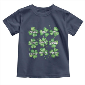 Funny St. Patrick's Day Toddler T Shirt Shamrock Lit Rizz Sigma Skibidi Rizzler No Cap Alpha TS09 Navy Print Your Wear