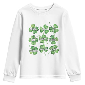 Funny St. Patrick's Day Youth Sweatshirt Shamrock Lit Rizz Sigma Skibidi Rizzler No Cap Alpha TS09 White Print Your Wear
