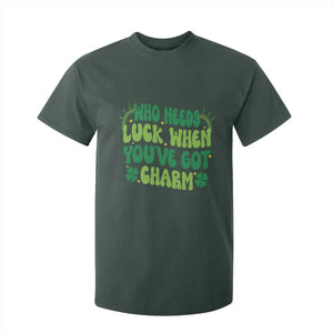 Funny St. Patrick's Day T Shirt For Kid Who Needs Luck When You're Got Charm TS09 Dark Forest Green Print Your Wear