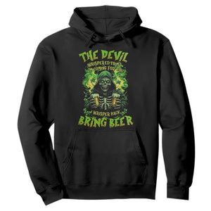 Funny Irish Beer Hoodie The Devil Whispered I'm Coming For You I Whisper Back Bring Beer TS09 Black Print Your Wear