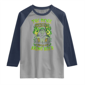 Funny Irish Beer Raglan Shirt The Devil Whispered I'm Coming For You I Whisper Back Bring Beer TS09 Sport Gray Navy Print Your Wear