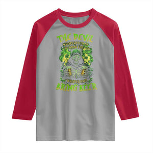 Funny Irish Beer Raglan Shirt The Devil Whispered I'm Coming For You I Whisper Back Bring Beer TS09 Sport Gray Red Print Your Wear