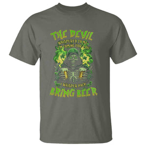 Funny Irish Beer T Shirt The Devil Whispered I'm Coming For You I Whisper Back Bring Beer TS09 Military Green Print Your Wear